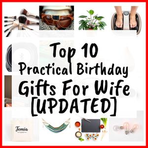 Practical Birthday Gifts For Wife [UPDATED]