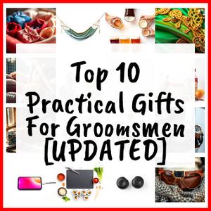 Practical Gifts For Groomsmen [UPDATED]