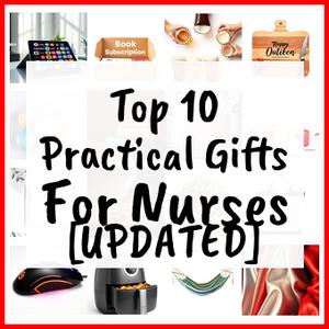 Practical Gifts For Nurses [UPDATED]