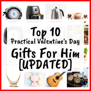Practical Valentine’s Day Gifts For Him [UPDATED]