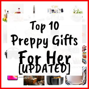 Preppy Gifts For Her [UPDATED]
