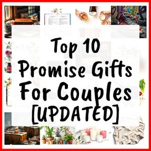 Promise Gifts For Couples [UPDATED]