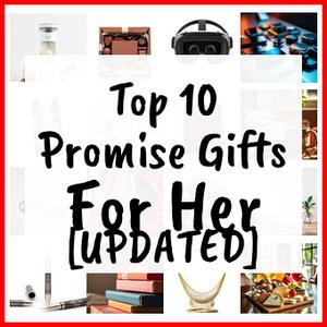 Promise Gifts For Her [UPDATED]