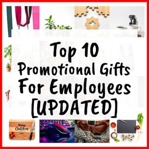 Promotional Gifts For Employees [UPDATED]