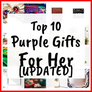 Purple Gifts For Her [UPDATED]