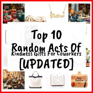 Random Acts Of Kindness Gifts For Coworkers [UPDATED]