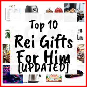 Rei Gifts For Him [UPDATED]