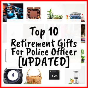 Retirement Gifts For Police Officer [UPDATED]
