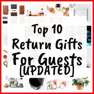 Return Gifts For Guests [UPDATED]