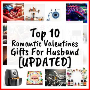 Romantic Valentines Gifts For Husband [UPDATED]