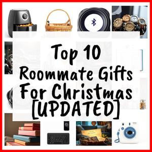 Roommate Gifts For Christmas [UPDATED]