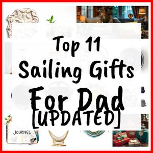 Sailing Gifts For Dad [UPDATED]