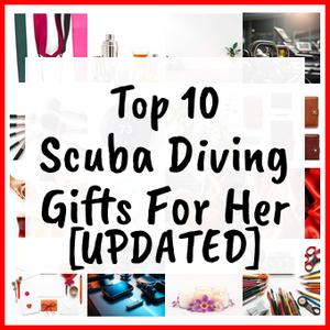 Scuba Diving Gifts For Her [UPDATED]