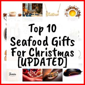 Seafood Gifts For Christmas [UPDATED]