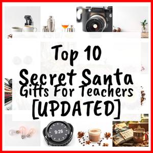 Secret Santa Gifts For Teachers [UPDATED]