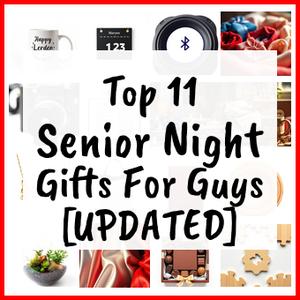 Senior Night Gifts For Guys [UPDATED]