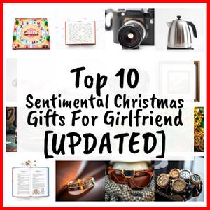 Sentimental Christmas Gifts For Girlfriend [UPDATED]