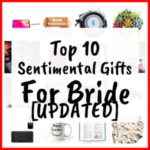 Sentimental Gifts For Bride [UPDATED]