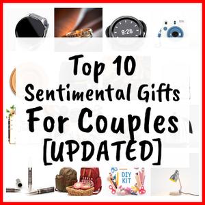 Sentimental Gifts For Couples [UPDATED]