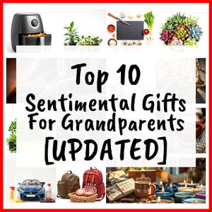 Sentimental Gifts For Grandparents [UPDATED]