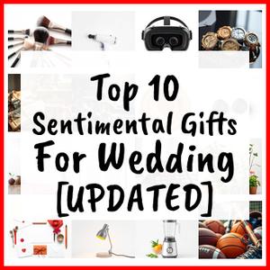 Sentimental Gifts For Wedding [UPDATED]