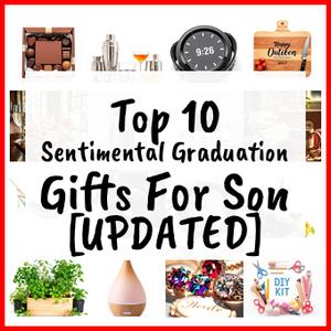 Sentimental Graduation Gifts For Son [UPDATED]