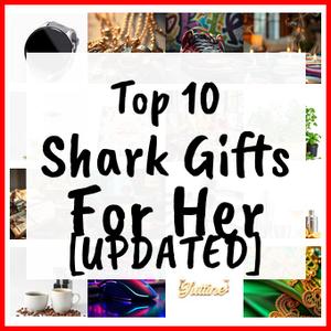 Shark Gifts For Her [UPDATED]