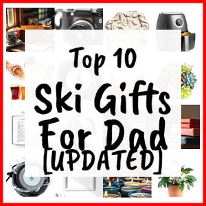 ski gifts for dad
