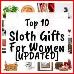 Sloth Gifts For Women [UPDATED]