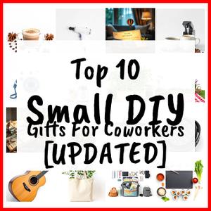 Small DIY Gifts For Coworkers [UPDATED]