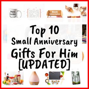 Small Anniversary Gifts For Him [UPDATED]