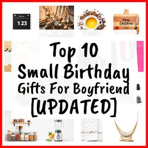 Small Birthday Gifts For Boyfriend [UPDATED]
