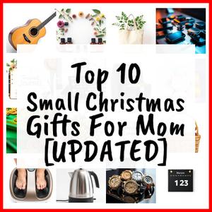 Small Christmas Gifts For Mom [UPDATED]