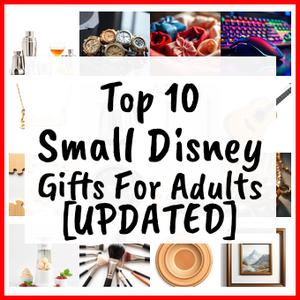 Small Disney Gifts For Adults [UPDATED]