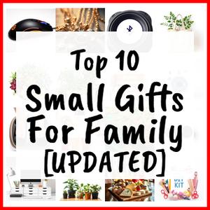 Small Gifts For Family [UPDATED]