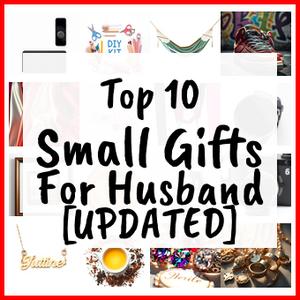 Small Gifts For Husband [UPDATED]
