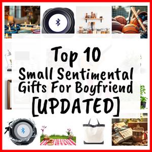 Small Sentimental Gifts For Boyfriend [UPDATED]