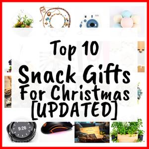 Snack Gifts For Christmas [UPDATED]