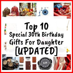 Special 30th Birthday Gifts For Daughter [UPDATED]