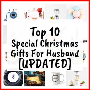 Special Christmas Gifts For Husband [UPDATED]