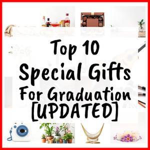 Special Gifts For Graduation [UPDATED]