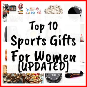 Sports Gifts For Women [UPDATED]