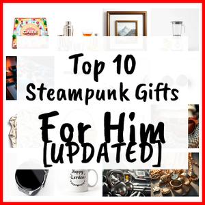 steampunk gifts for him