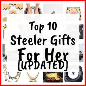 Steeler Gifts For Her [UPDATED]