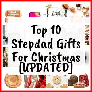Stepdad Gifts For Christmas [UPDATED]