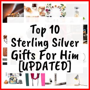 Sterling Silver Gifts For Him [UPDATED]