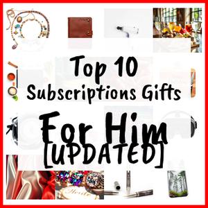 Subscriptions Gifts For Him [UPDATED]