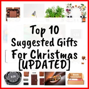 Suggested Gifts For Christmas [UPDATED]