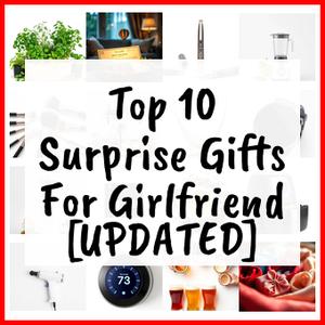 Surprise Gifts For Girlfriend [UPDATED]