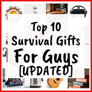 Survival Gifts For Guys [UPDATED]